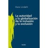 La autoridad y la globalización de la inclusión y la exclusiónAutor: Hans LindahlEditorial: HerderColección: Herder: Biblioteca 