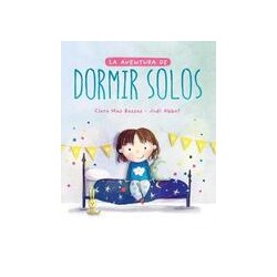 La aventura de dormir solosAutor: Clara Mas BassasEditorial: DuomoColección: Duomo: Infantil Juvenil
