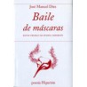 Baile de máscarasAutor: José Manuel DíezEditorial: Hiperión