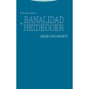 Banalidad de HeideggerAutor: Jean-Luc NancyEditorial: Trotta