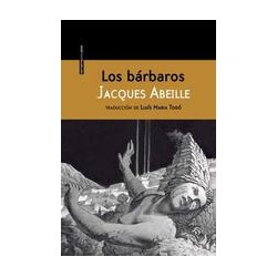 Los bárbarosAutor: Jacques AbeilleEditorial: Sexto Piso