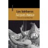 Los bárbarosAutor: Jacques AbeilleEditorial: Sexto Piso