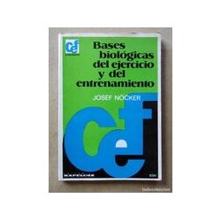 Bases biológicas del ejercicio y del entrenamientoAutor: Josef NockerEditorial: Kapelusz