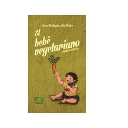 El bebé vegetarianoAutor: Jorge Washington Díaz WalkerEditorial: Madreselva