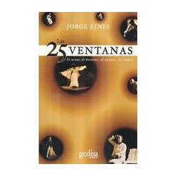 Las 25 ventanasAutor: Jorge EinesEditorial: GedisaColección: Gedisa: Arte y Acción