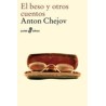 El beso y otros cuentosAutor: Antón Pavlovich ChéjovEditorial: EdhasaColección: Edhasa: Pocket-Edhasa
