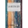 La Bestia serAutor: Susana VillalbaEditorial: Tabaquería