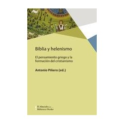 Biblia y helenismoAutor: Antonio PiñeroEditorial: Herder