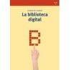 La biblioteca digital Autor: Carmen Díez CarreraEditorial: Trea