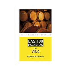 Las 100 palabras del vinoAutor: Gérard MargeonEditorial: AkalColección: Akal: Básica de Bolsillo ? Serie Cien palabras