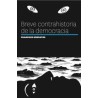 Breve contrahistoria de la democraciaAutor: Francisco Serratos
