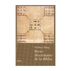 Breve diccionario de la bibliaAutor: Herbert  HaagEditorial: Herder