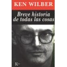 Breve historia de todas las cosasAutor: Ken WilberEditorial: KairósColección: Kairós: Sabiduría perenne