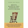 Breve manual del perfecto aventureroAutor: Pierre Mac OrlanEditorial: JUS