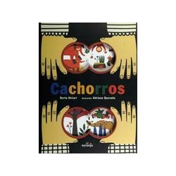 CachorrosAutor: Berta HiriartEditorial: El NaranjoColección: El Naranjo: mar de cuentos