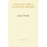 Cada vez única, el fin del mundoAutor: Jacques DerridaEditorial: Pre-Textos