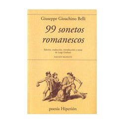 99 sonetos romanescosAutor: Giuseppe GioachinoEditorial: HiperiónColección: Hiperión: Poesía Hiperión