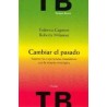 Cambiar el pasadoAutor: Federica CagnoniEditorial: HerderColección: Herder: Terapia Breve