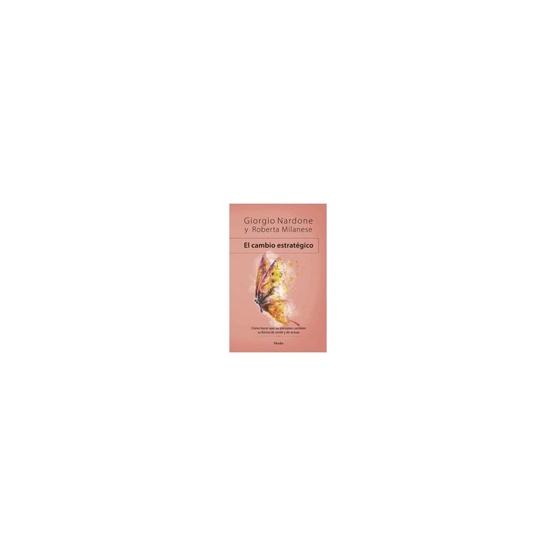 El cambio estratéticoAutor: Giorgio NardoneEditorial: HerderColección: Herder: Terapia Breve