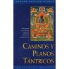 Caminos y planos TántricosAutor: Gueshe Kelsang GyatsoEditorial: Tharpa