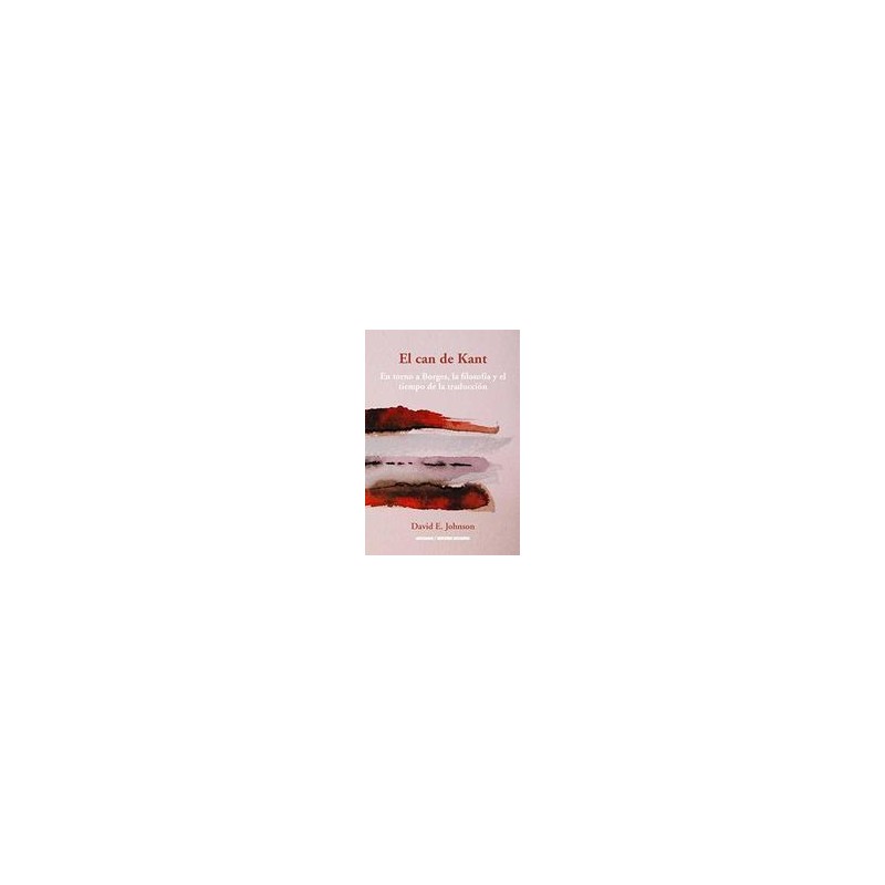 El can de KantAutor: David E. JohnsonEditorial: Ediciones Metales pesados