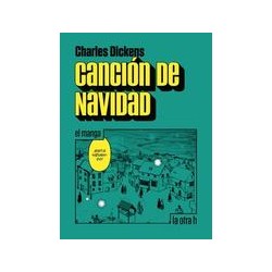 Canción de NavidadAutor: Charles DickensEditorial: HerderColección: Herder: Los Mangas. La otra H