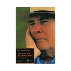 Canciones de viaje con quintas bohemiasAutor: Hans Werner HenzeEditorial: Machado Libros