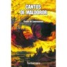 Cantos de maldororAutor: Conde de LautréamontEditorial: Editorial fontamara
