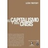 El Capitalismo y sus crisisAutor: León TrotskyEditorial: Ediciones IPS