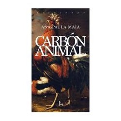 Carbón animalAutor: Ana Paula MaiaEditorial: JUS