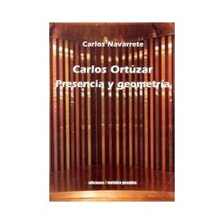 Carlos Ortúzar. Presencia y geometríaAutor: Carlos NavarreteEditorial: Ediciones Metales pesados