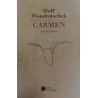 CarmenAutor: Wolf WondratschekEditorial: Libros de Sawade