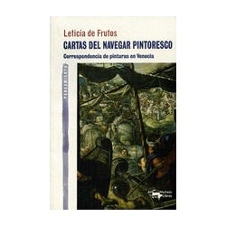 Cartas del navegar pintorescoAutor: Leticia de Frutos SastreEditorial: Machado Libros