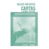 Cartas y otros textosAutor: Gilles DeleuzeEditorial: CactusColección: Cactus: Occursus