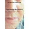Una cartografía extrañaAutor: AA.VV.Editorial: Ediciones Metales pesados