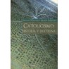 Catolicismo: Historia y Doctrina Autor: Gerald O´CollinsEditorial: Herder