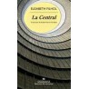 La CentralAutor: Élisabeth FilholEditorial: AnagramaColección: Anagrama: Panorama de narrativas