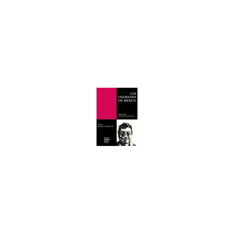 Los Chamanes de Mexico Volumen IAutor: Jacobo Grinberg ZylberbaumEditorial: INPEC