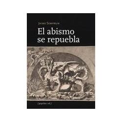 El abismo se repueblaAutor: Jaime SemprunEditorial: Pepitas de calabaza