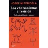 Los chamanismos a revisiónAutor: Josep Maria  FericglaEditorial: Kairós