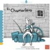 El chamarileroAutor: Lourdes GutiérrezEditorial: Nostra