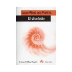 El charlatánAutor: Louis-René des ForêtsEditorial: Arena libros