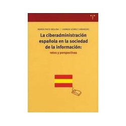 La ciberadministración española en la sociedad de la informaciónAutor: María Pinto MolinaEditorial: Trea