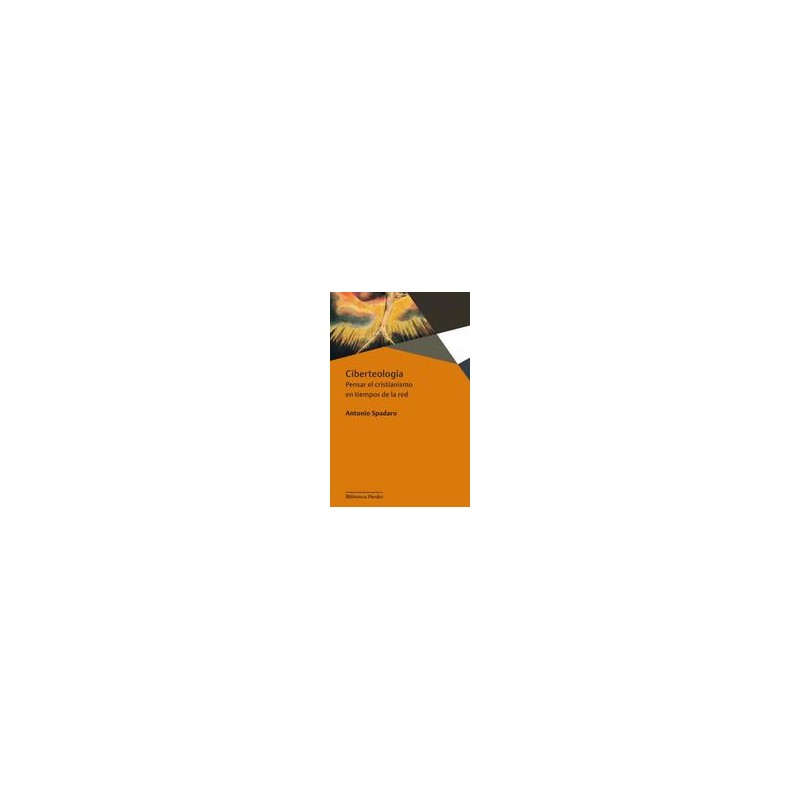 CiberteologíaAutor: Antonio SpadaroEditorial: HerderColección: Herder: Biblioteca Herder