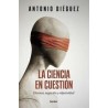 La ciencia en cuestiónAutor: Antonio DiéguezEditorial: Herder