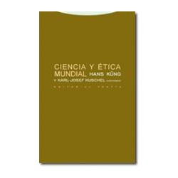 Ciencia y Ética mundialAutor: Hans  KüngEditorial: TrottaColección: Trotta: Estructuras y Procesos. Religión