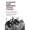 La ciencia y sus demoniosAutor: Jimena CanalesEditorial: Arpa