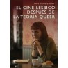 El cine lésbico después de la teoría queerAutor: Clara Bradbury-RanceEditorial: Osífragos editorial