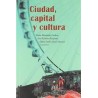 Ciudad, capital y culturaAutor: AA.VV.Editorial: Itaca