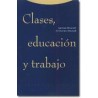 Clases, educación y trabajoAutor: AA.VV.Editorial: TrottaColección: Trotta: Estructuras y procesos. Ciencias sociales